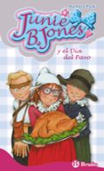 JUNIE B. JONES Y EL DIA DEL PAVO de PARK, BARBARA 