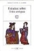 ESTUDIOS SOBRE LIRICA ANTIGUA de FRENK ALATORRE, MARGIT 