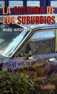 LA CULTURA DE LOS SUBURBIOS di HATZFELD, MARC 