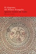 EL DIAGRAMA DEL PRIMER EVANGELIO di GOMEZ DE LIAO, IGNACIO 