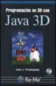 PROGRAMACION EN 3D CON JAVA 3D (INCLUYE CD) di PRATDEPADUA, JOAN J. 