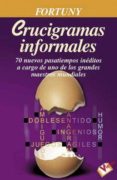 CRUCIGRAMAS INFORMALES de FORTUNY BOLADERAS, JORDI 