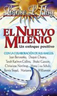 EL NUEVO MILENIO:  UN ENFOQUE POSITIVO de HAY, LOUISE L. 