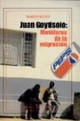 JUAN GOYTISOLO: METAFORAS DE LA MIGRACION di KUNZ, MARCO 