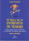 EL LIBRO DE LA ENTREVISTA DE TRABAJO (5 ED) di VV.AA