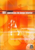 101 EJERCICIOS DE JUEGO INTERIOR di BROWN, BRUCE EAMON 