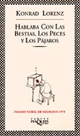 HABLABA CON LAS BESTIAS, LOS PECES Y LOS PAJAROS (4 ED.) de LORENZ, KONRAD 