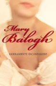 LIGERAMENTE ESCANDALOSO de BALOGH, MARY 