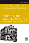 EL BANCO DE BARCELONA (1844-1874), HISTORIA DE UN BANCO EMISOR di SUDRIA, CARLES 