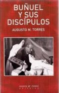 BUUEL Y SUS DISCIPULOS de TORRES, AUGUSTO M. 