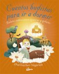 CUENTOS BUDISTAS PARA IR A DORMIR di NAGARAJA, DHARMACHARI 