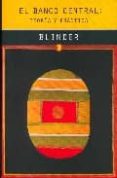 EL BANCO CENTRAL: TEORIA Y PRACTICA di BLINDER, ALAN S. 