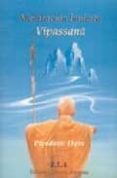 MEDITACION BUDISTA VIPASSANA di THERA, PIYADASSI 