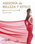 ASESORIA DE BELLEZA Y ESTILO (CICLO FORMATIVO GRADO SUPERIOR) de GARCIA DOMENECH, ROSA MARIA 