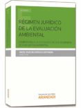 REGIMEN JURIDICO DE LA EVALUACION AMBIENTAL de RUIZ DE APOCADA ESPINOSA, ANGEL 