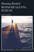 BOTAS DE LLUVIA SUECAS de MANKELL, HENNING 