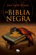 LA BIBLIA NEGRA de CALVO POYATO, JOSE 