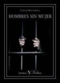 HOMBRES SIN MUJER de MONTENEGRO, CARLOS 