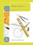 DIBUJO TCNICO I 1 BACHILLERATO CUADERNO DE LMINAS. ED 2017 di VV.AA. 