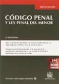 CODIGO PENAL Y LEY PENAL DEL MENOR 23 EDICION ANOTADA di VV.AA. 