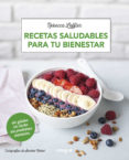 RECETAS SALUDABLES PARA TU BIENESTAR di LEFFLER, REBECCA 
