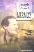 MERMOZ di KESSEL, JOSEPH 