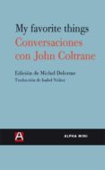 CONVERSACIONES CON JOHN COLTRANE di DELORME, MICHAEL 