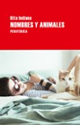 NOMBRES Y ANIMALES di INDIANA, RITA 