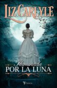(PE) ILUMINADA POR LA LUNA de CARLYLE, LIZ 