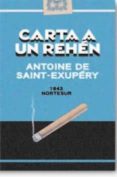 CARTA DE UN REHEN di SAINT-EXUPERY, ANTOINE DE 