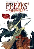 FREAKS  SQUEELE 3. EL TANGO DE LA MUERTE de MAUDOUX, FLORENT 