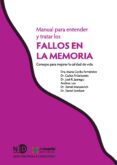 MANUAL PARA ENTENDER Y TRATAR LOS FALLOS EN LA MEMORIA di VV.AA. 