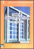 CURSO DE CALCULO DE ESTRUCTURAS di GARCIA-BADELL, I. 