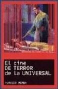 EL CINE DE TERROR DE LA UNIVERSAL de MEMBA, JAVIER 