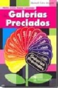 MERITOS, ERRORES, ILUSIONES Y PERSONAJES DE GALERIAS PRECIADOS de ZAFRA ARAGON, MANUEL 