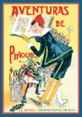 AVENTURAS DE PINOCHO: HISTORIA DE UN MUECO DE MADERA de COLLODI, CARLO 