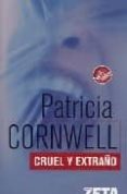 CRUEL Y EXTRAO di CORNWELL, PATRICIA 