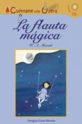 LA FLAUTA MAGICA - CUENTAME UNA OPERA di GARCIA-MAURIO, GEORGINA 