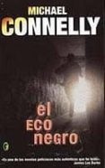 EL ECO NEGRO (SERIE HARRY BOSCH 1) de CONNELLY, MICHAEL 