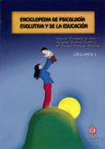 ENCICLOPEDIA DE PSICOLOGIA EVOLUTIVA Y DE LA EDUCACION (VOL. 1) di FERNANDEZ DE HARO, EDUARDO 
