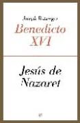 JESUS DE NAZARET di RATZINGER, JOSEPH BENEDICTO XVI 