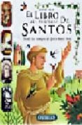 EL LIBRO MAS PRECIOSO DE SANTOS: DESDE LOS TIEMPOS DE JESUS HASTA HOY di SELF, DAVID 