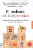 EL REALISMO DE LA ESPERANZA: TESTIMONIOS DE EXPERIENCIAS PROFESIO NALES EN TORNO A LA RESILENCIA di VV.AA. 
