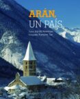 ARAN, UN PAIS (ED. TRILINGE ESPAOL-INGLES-FRANCES) de TUR, FRANCESC MONTOYA, JEP DE 