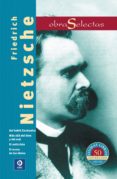 FRIEDRICH NIETZSCHE. OBRAS SELECTAS de NIETZSCHE, FRIEDRICH 