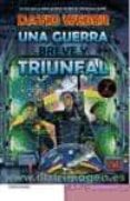 UNA GUERRA BREVE Y TRIUNFAL de WEBER, DAVID 