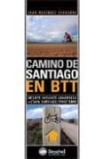 CAMINO DE SANTIAGO EN BTT: INCLUYE VARIANTE ARAGONESA + SANTIAGO/ /FINISTERRE (GRANDES TRAVESIAS - GUIAS BTT) di MENENDEZ GRANADOS, JUAN 