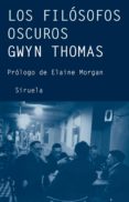 LOS FILOSOFOS OSCUROS di THOMAS, GWYN 