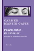 FRAGMENTOS DE INTERIOR de MARTIN GAITE, CARMEN 