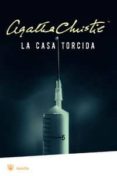 LA CASA TORCIDA de CHRISTIE, AGATHA 